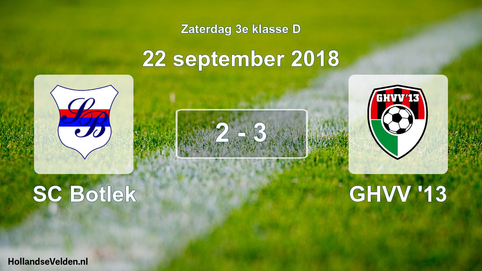 Total number of matches played: SC Botlek - GHVV '13 2 - 3 (22 September 2018)
