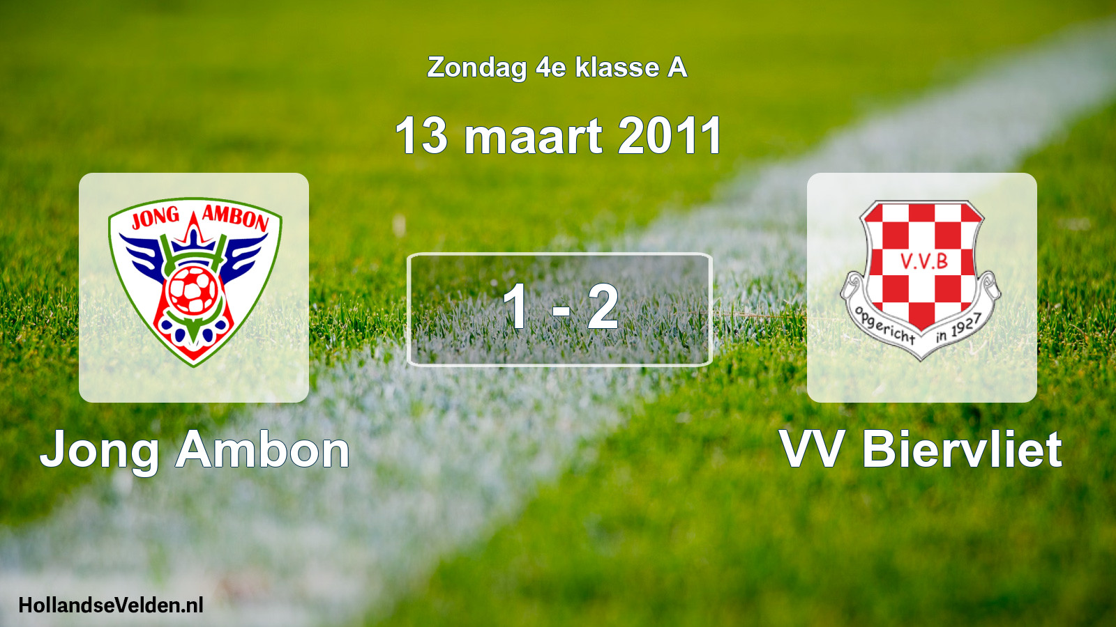 Total number of matches played: Jong Ambon - VV Biervliet 1 - 2 (13 March 2011)
