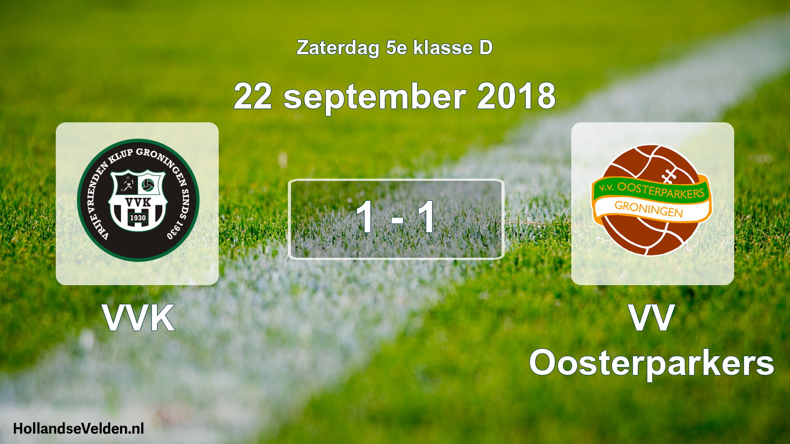 Total number of matches played: VVK - VV Oosterparkers 1 - 1 (22 September 2018)