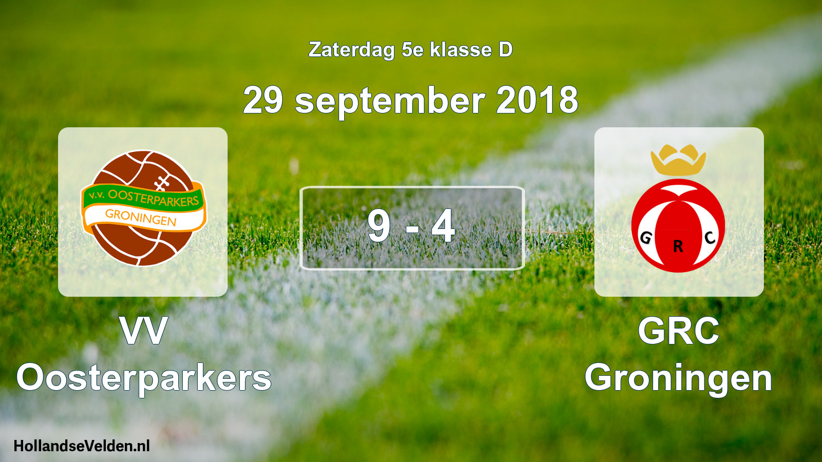 Total number of matches played: VV Oosterparkers - GRC Groningen 9 - 4 (29 September 2018)