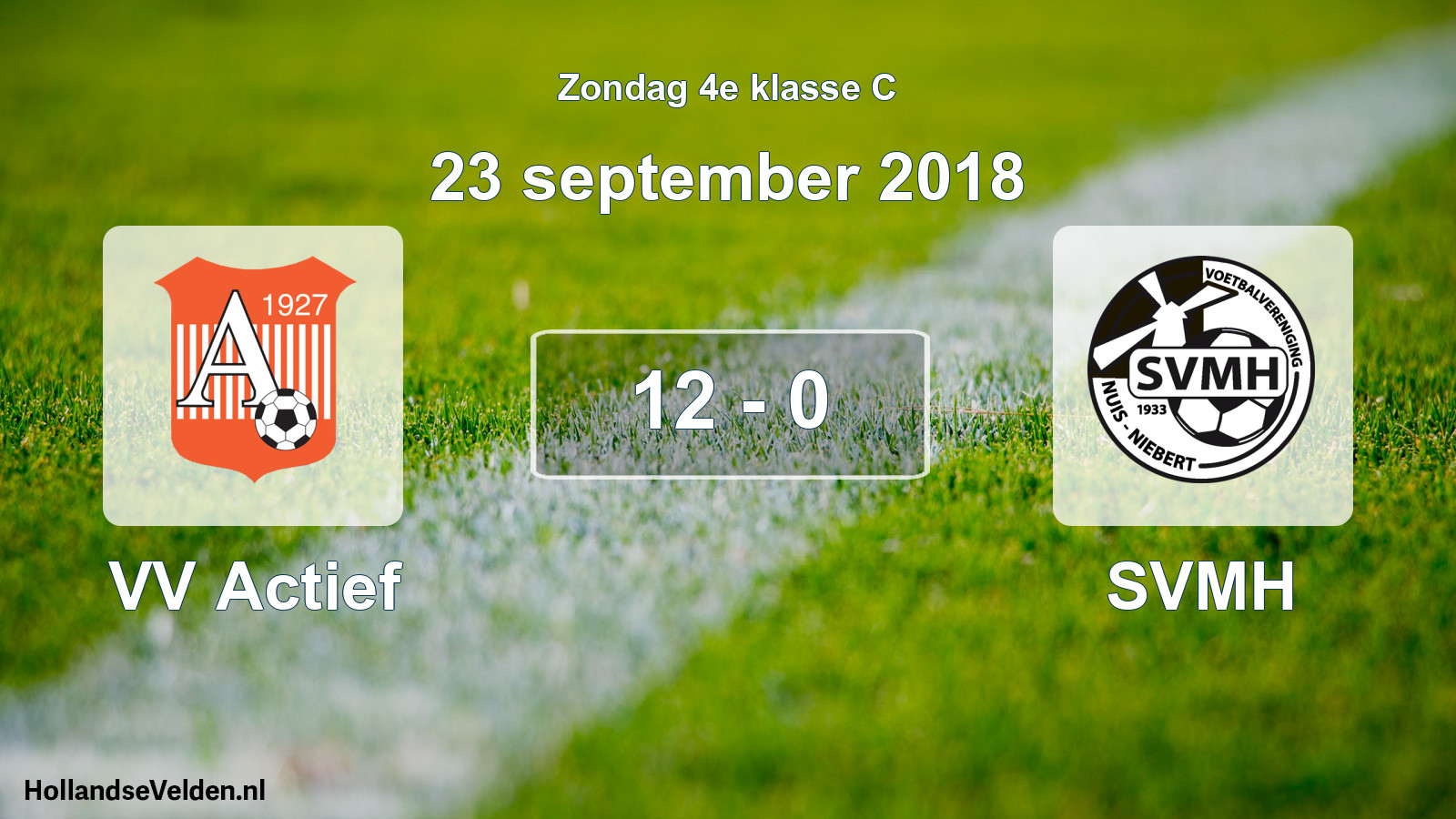 Total number of matches played: VV Actief - SVMH 12 - 0 (23 September 2018)