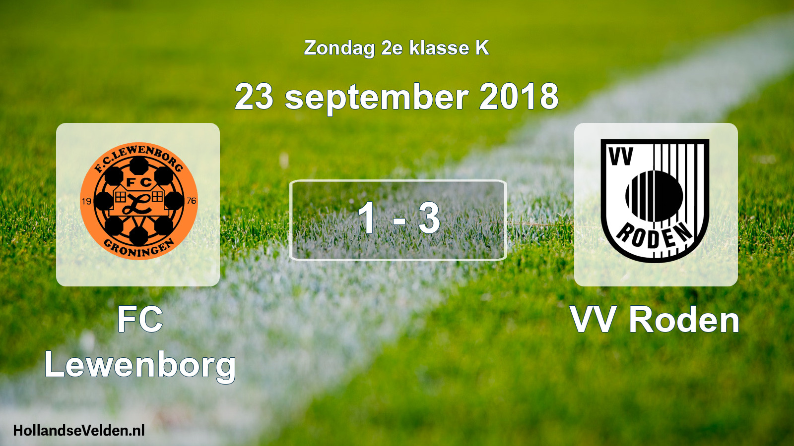 Total number of matches played: FC Lewenborg - VV Roden 1 - 3 (23 September 2018)