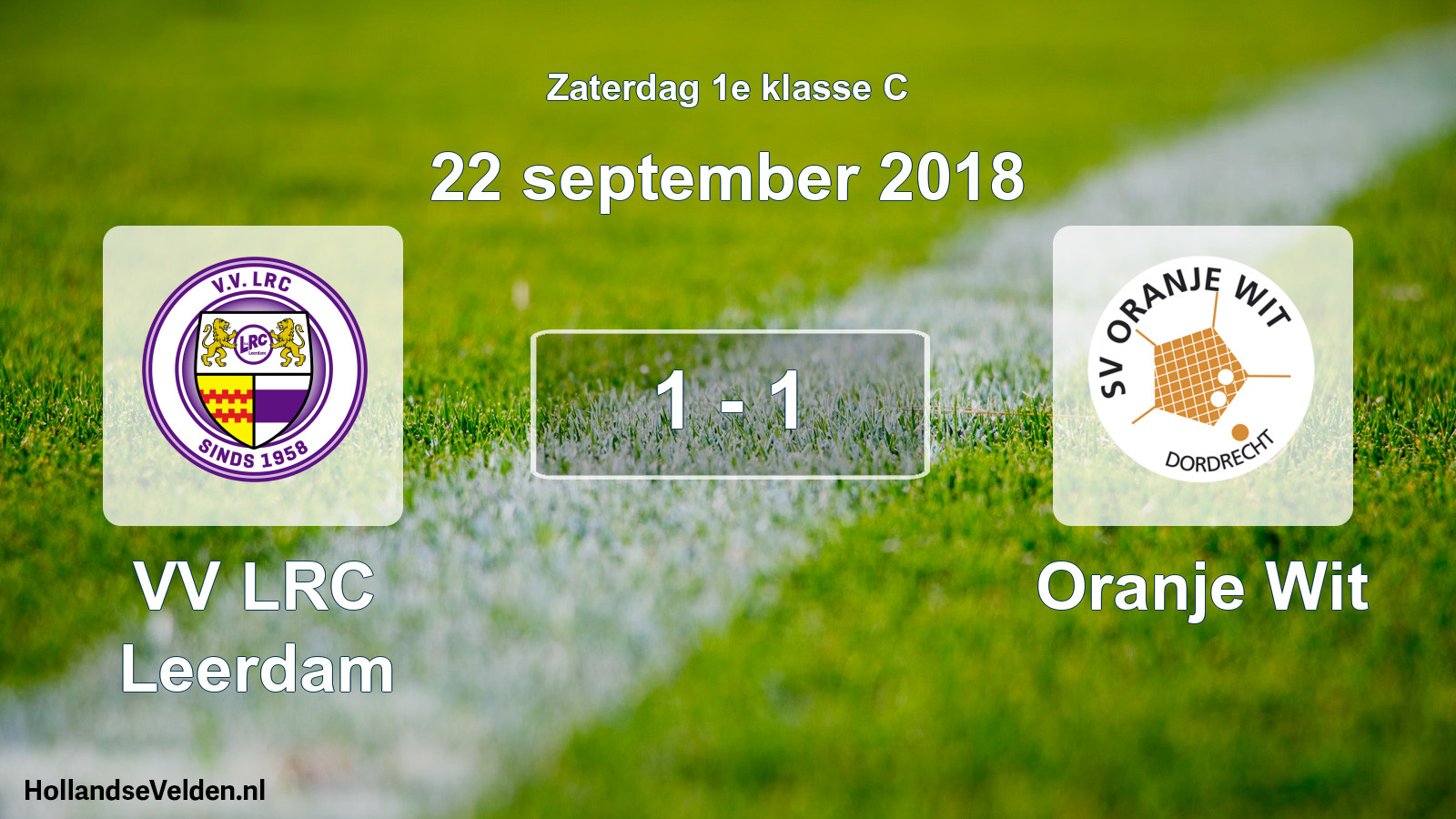 Total number of matches played: VV LRC Leerdam - Oranje Wit 1 - 1 (22 September 2018)