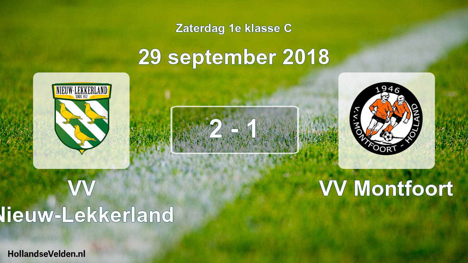 Total number of matches played: VV Nieuw-Lekkerland - VV Montfoort 2 - 1 (29 September 2018)
