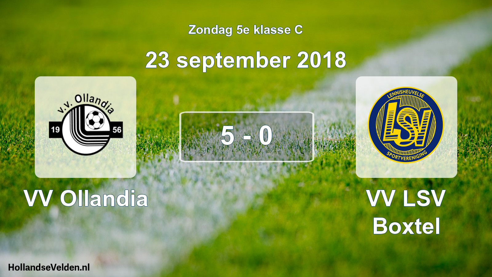 Total number of matches played: VV Ollandia - VV LSV Boxtel 5 - 0 (23 September 2018)