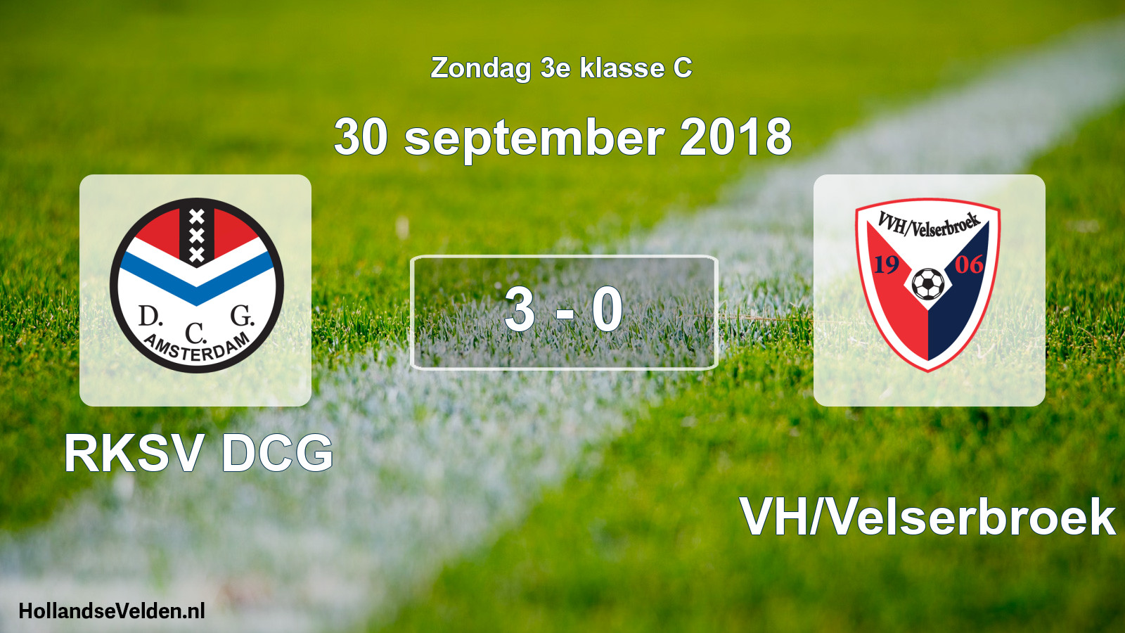 Total number of matches played: RKSV DCG - VVH/Velserbroek 3 - 0 (30 September 2018)