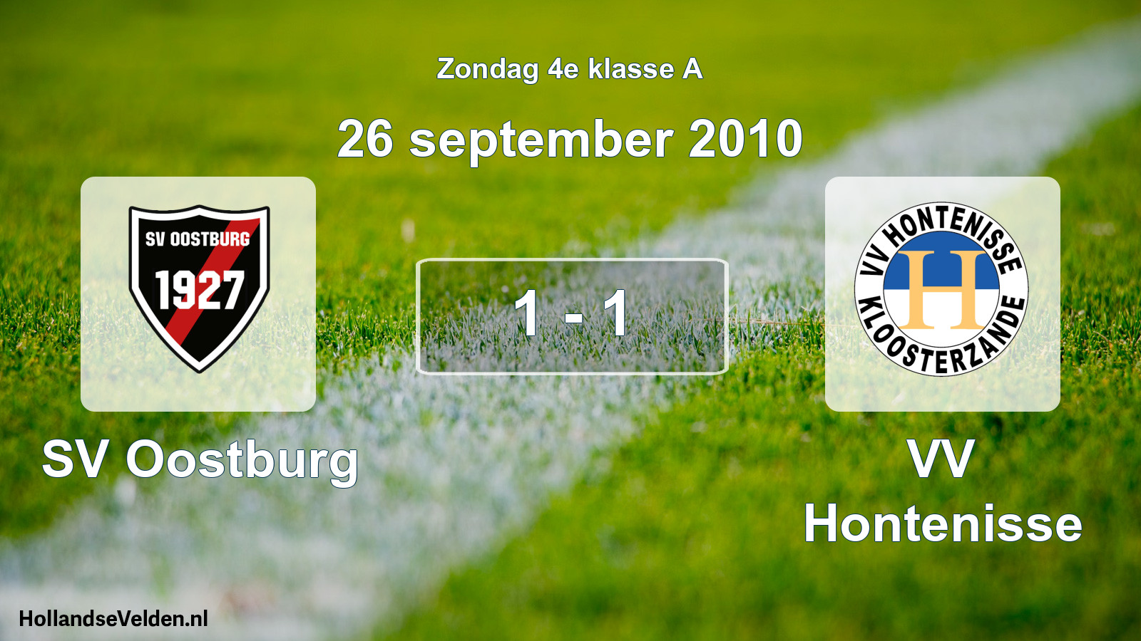 Total number of matches played: SV Oostburg - VV Hontenisse 1 - 1 (26 September 2010)