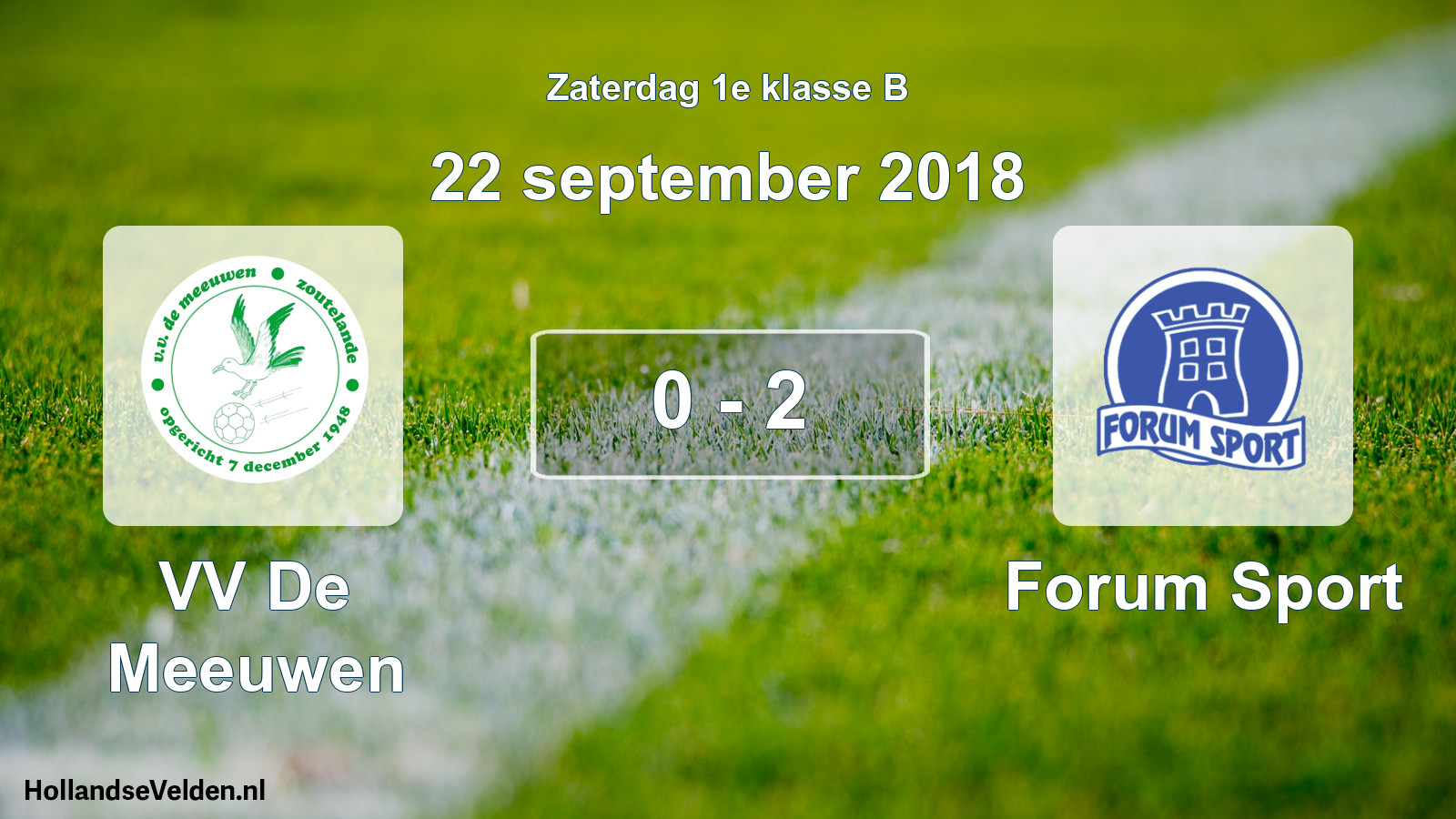 Total number of matches played: VV De Meeuwen - Forum Sport 0 - 2 (22 September 2018)