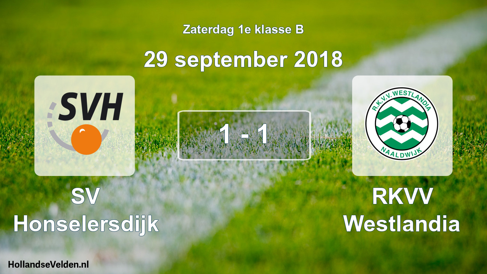 Total number of matches played: SV Honselersdijk - RKVV Westlandia 1 - 1 (29 September 2018)