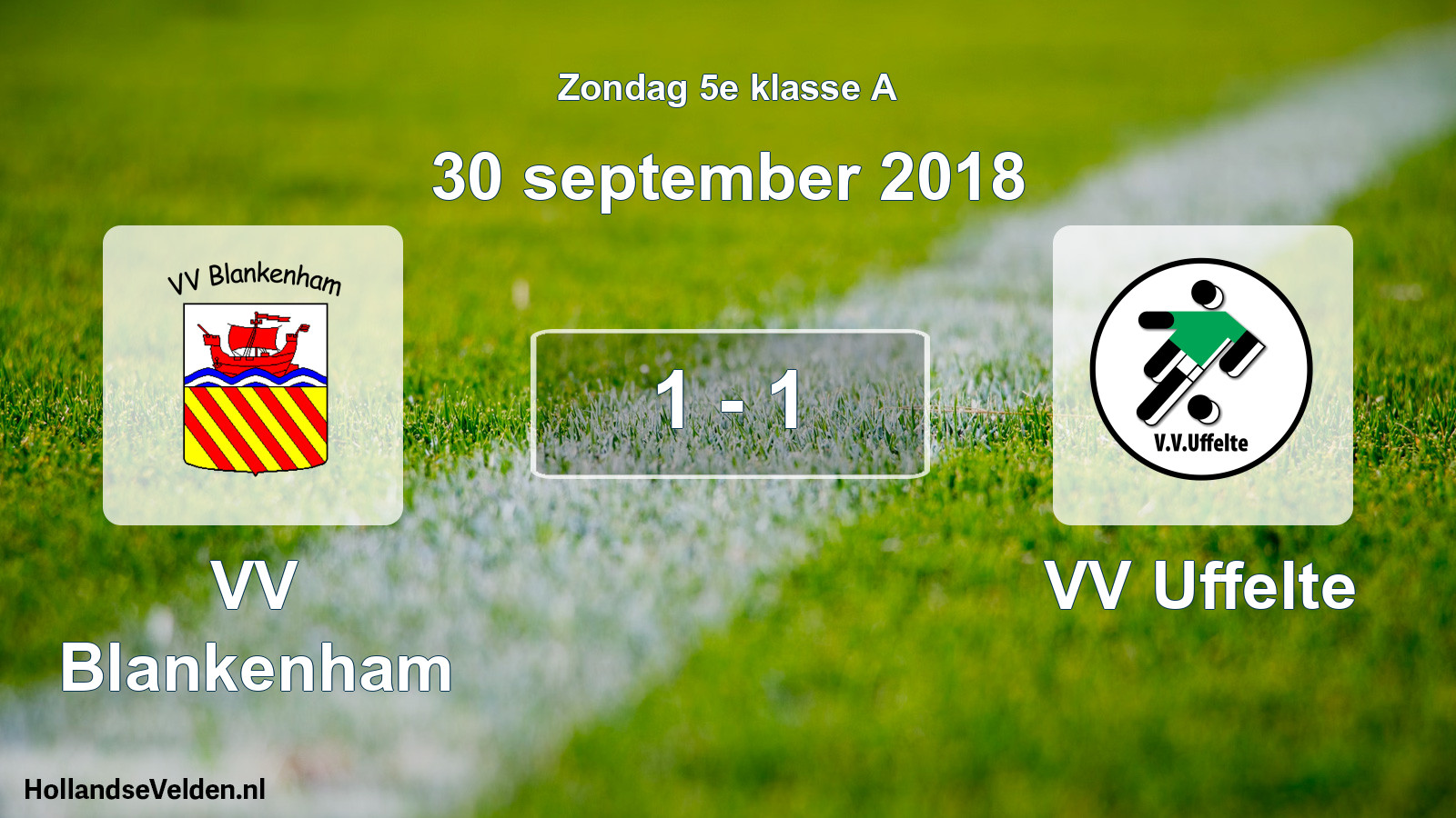 Total number of matches played: VV Blankenham - VV Uffelte 1 - 1 (30 September 2018)