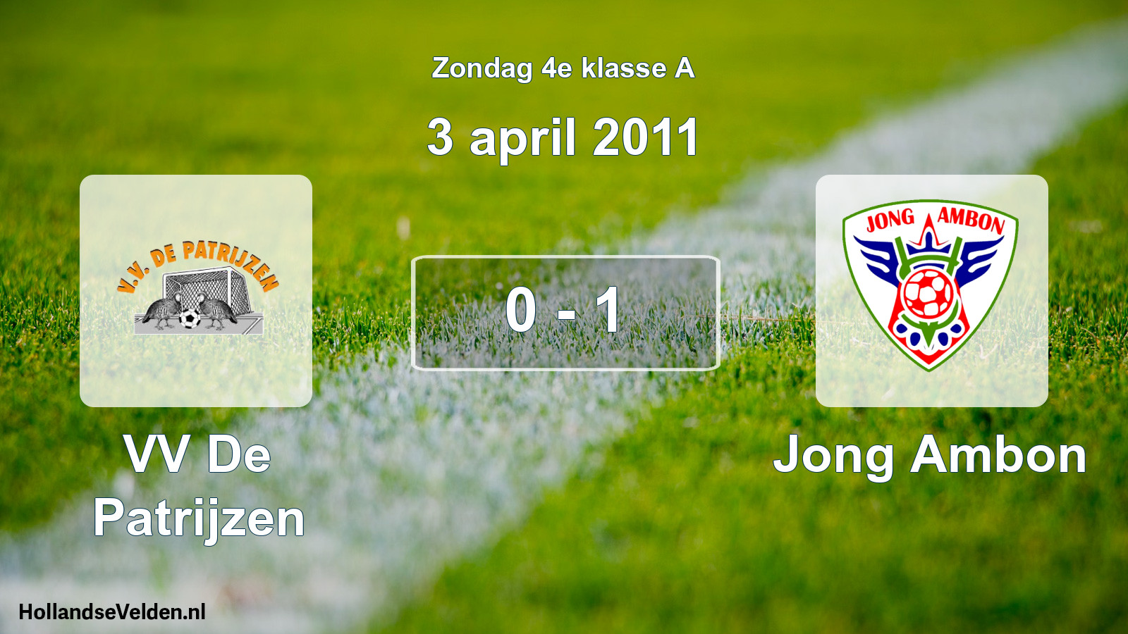 Total number of matches played: VV De Patrijzen - Jong Ambon 0 - 1 (3 April 2011)