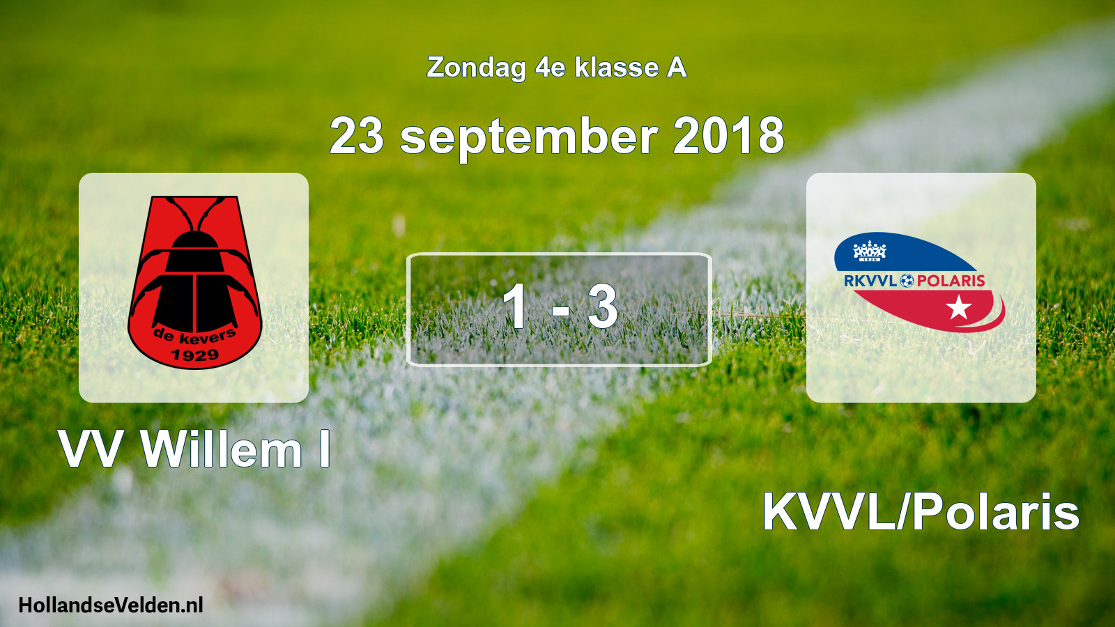 Total number of matches played: VV Willem I - RKVVL/Polaris 1 - 3 (23 September 2018)