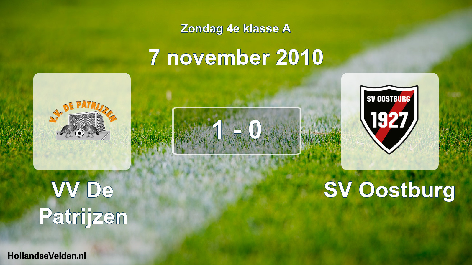 Total number of matches played: VV De Patrijzen - SV Oostburg 1 - 0 (7 November 2010)