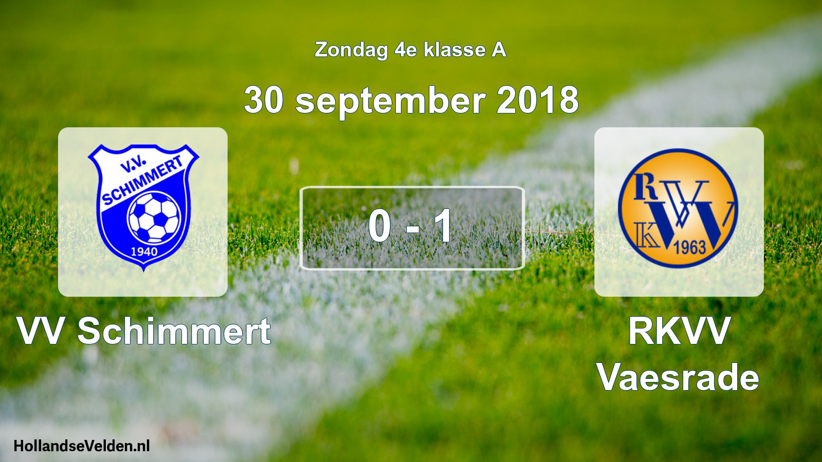 Total number of matches played: VV Schimmert - RKVV Vaesrade 0 - 1 (30 September 2018)