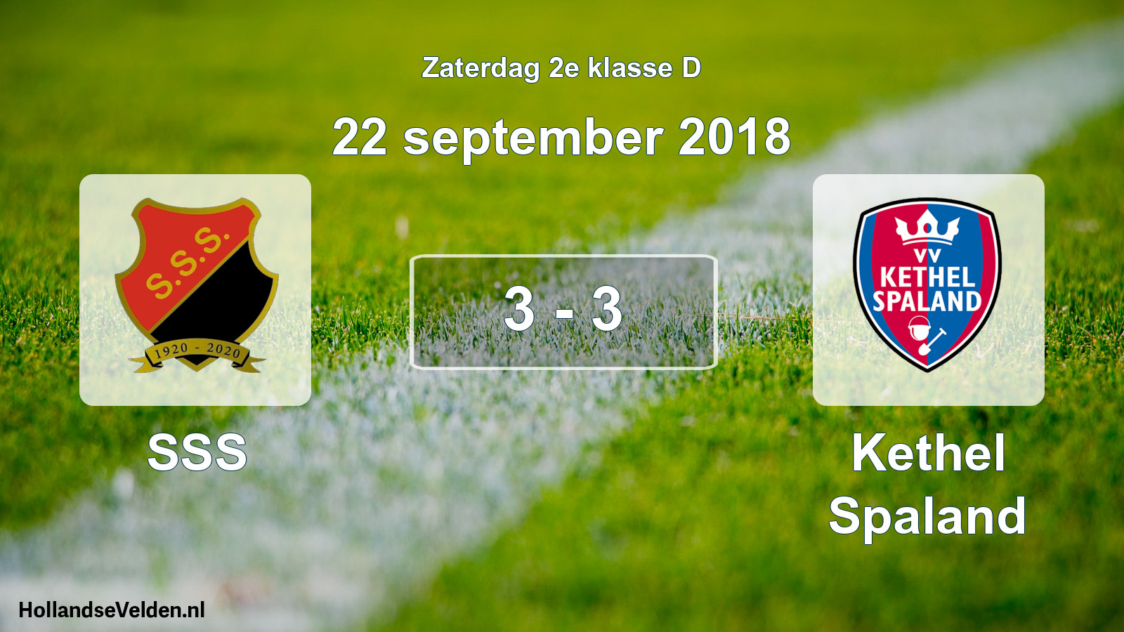 Total number of matches played: SSS - Kethel Spaland 3 - 3 (22 September 2018)