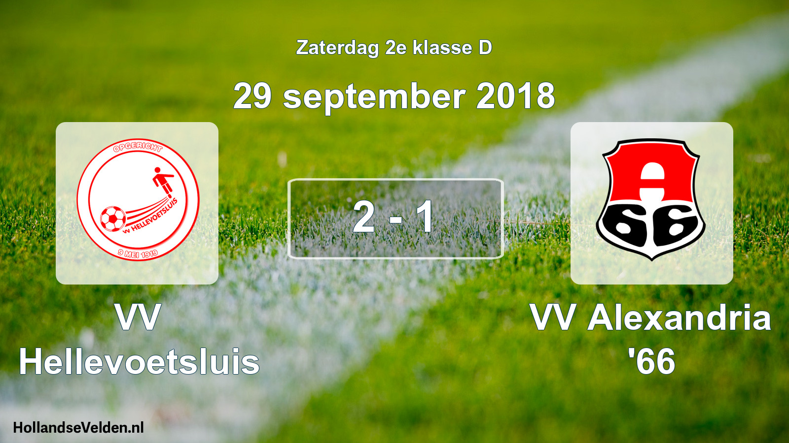 Total number of matches played: VV Hellevoetsluis - VV Alexandria '66 2 - 1 (29 September 2018)