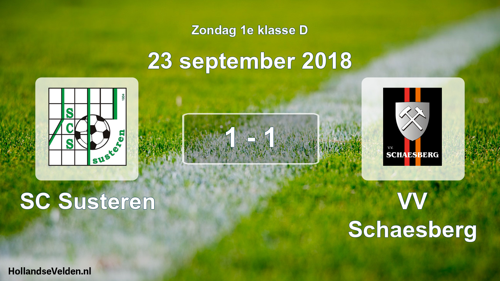 Total number of matches played: SC Susteren - VV Schaesberg 1 - 1 (23 September 2018)