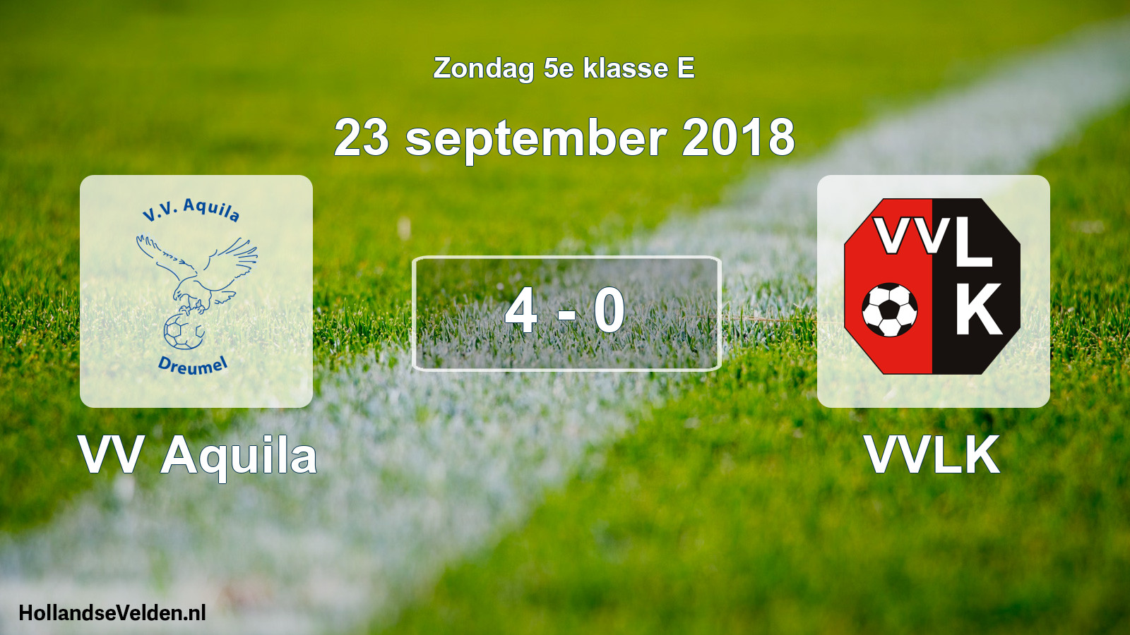 Total number of matches played: VV Aquila - VVLK 4 - 0 (23 September 2018)