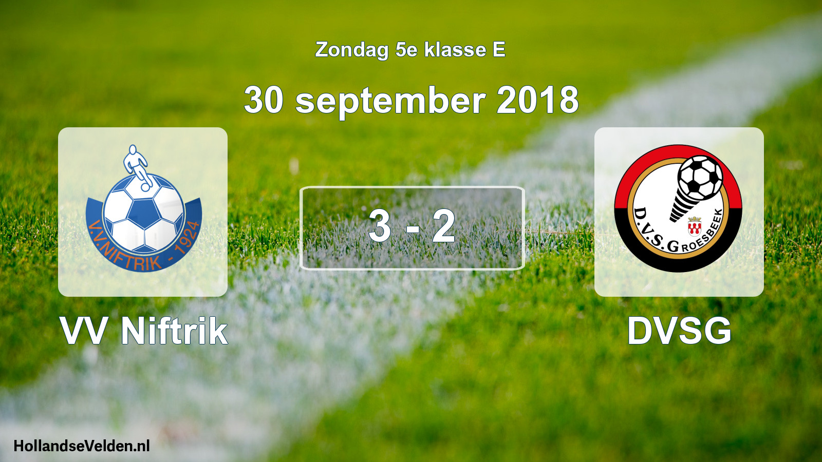 Total number of matches played: VV Niftrik - DVSG 3 - 2 (30 September 2018)