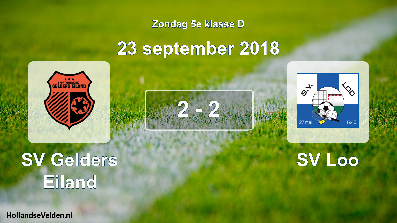 Total number of matches played: SV Gelders Eiland - SV Loo 2 - 2 (23 September 2018)