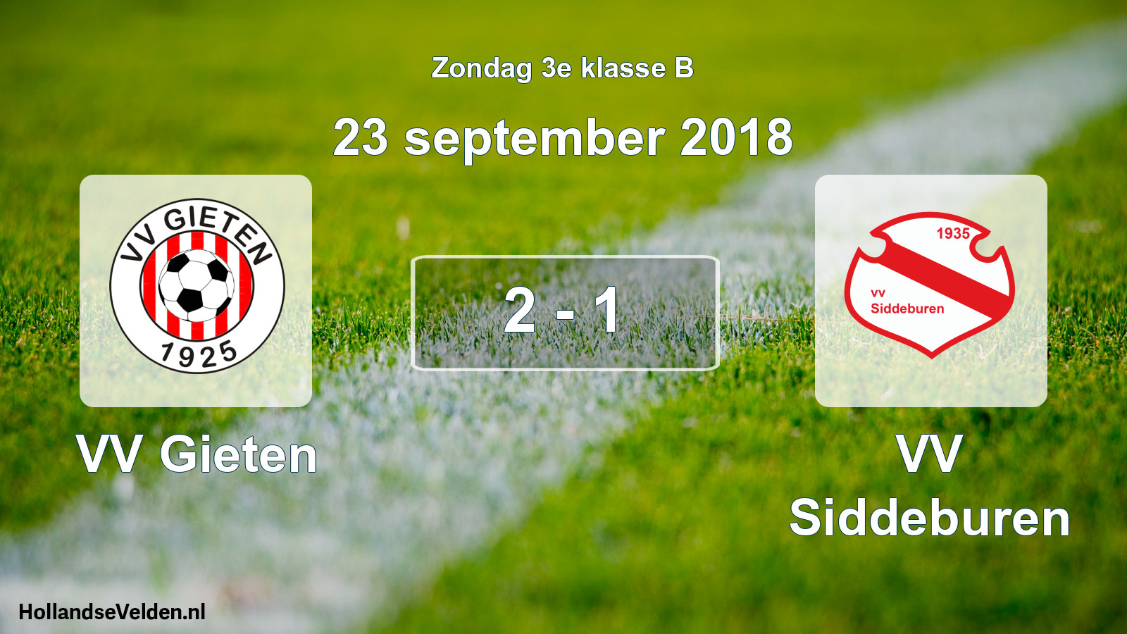 Total number of matches played: VV Gieten - VV Siddeburen 2 - 1 (23 September 2018)