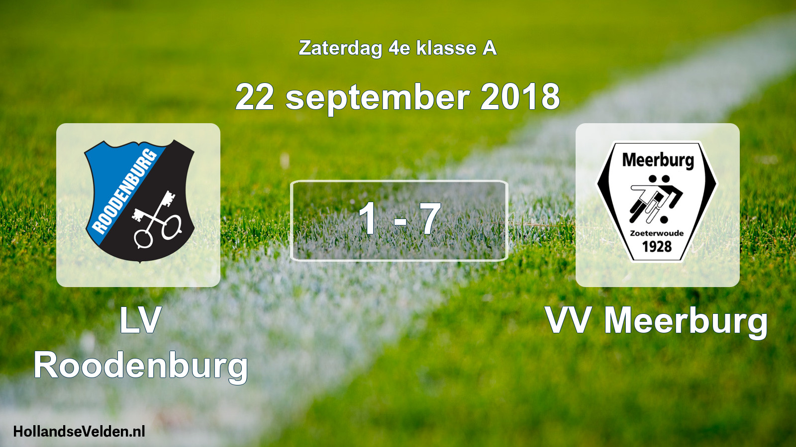 Total number of matches played: LV Roodenburg - VV Meerburg 1 - 7 (22 September 2018)