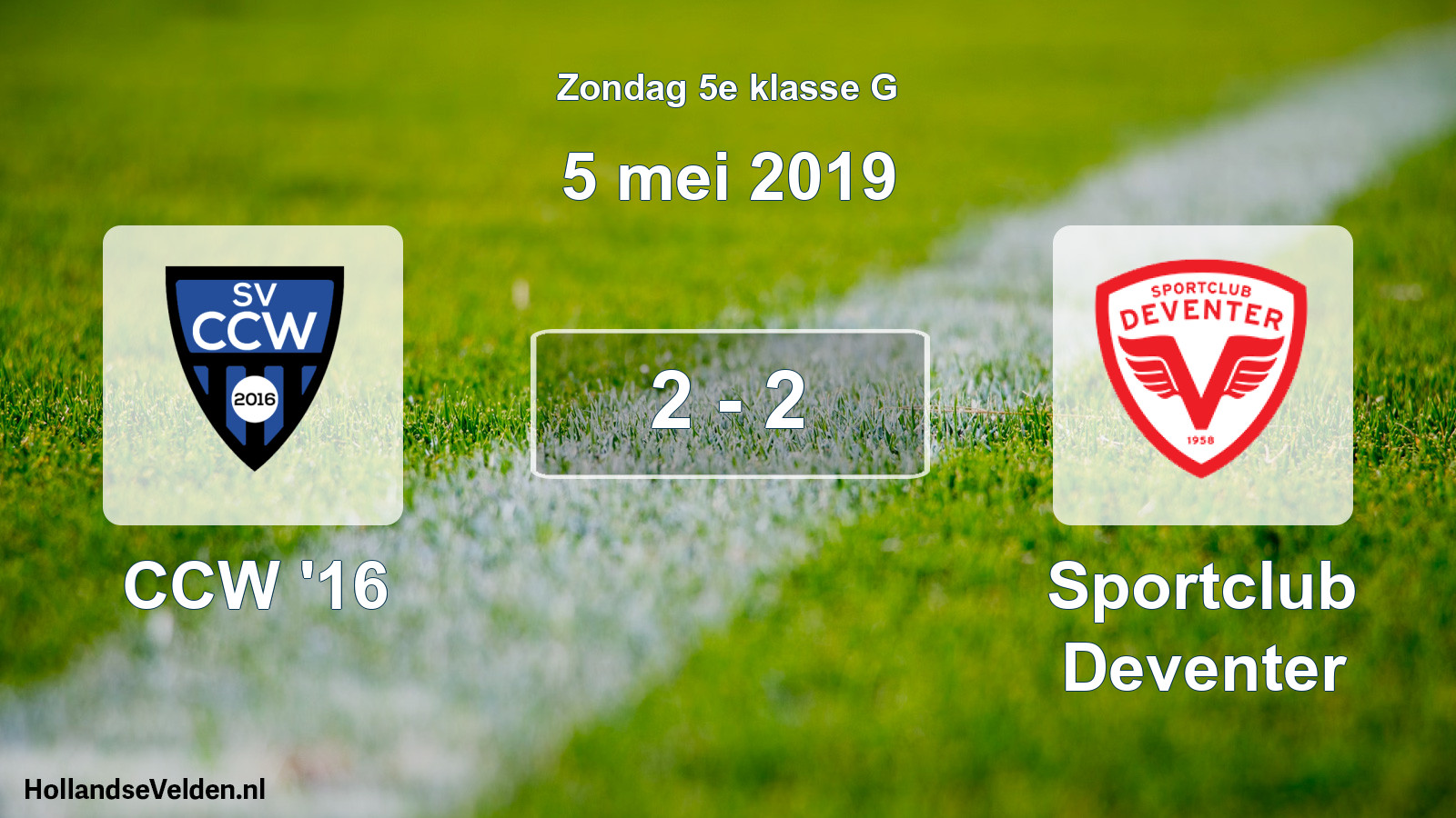 Total number of matches played: CCW '16 - Sportclub Deventer 2 - 2 (5 May 2019)