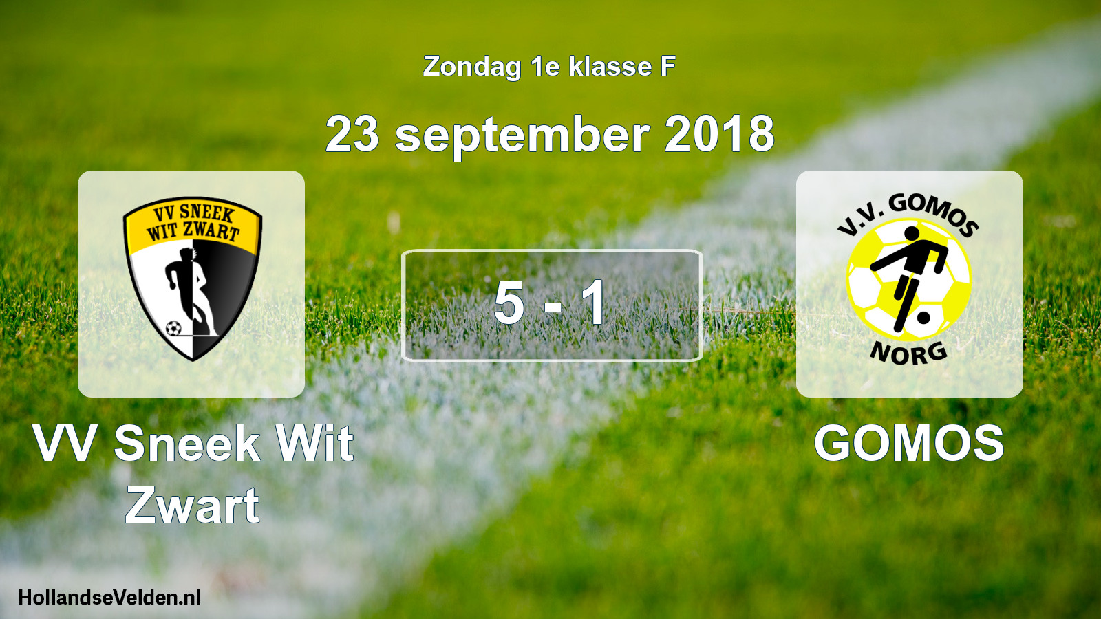 Total number of matches played: VV Sneek Wit Zwart - GOMOS 5 - 1 (23 September 2018)