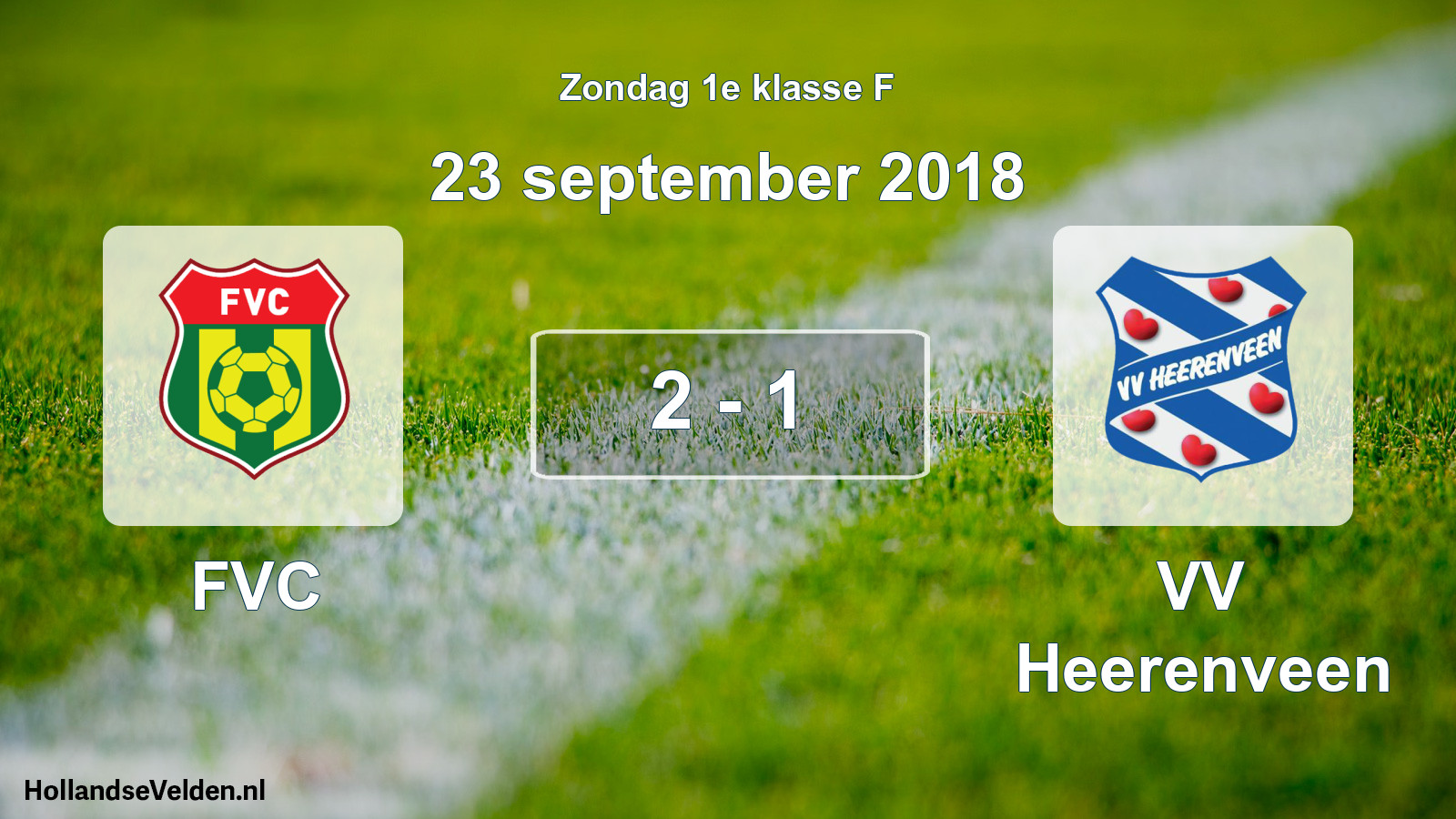 Total number of matches played: FVC - VV Heerenveen 2 - 1 (23 September 2018)