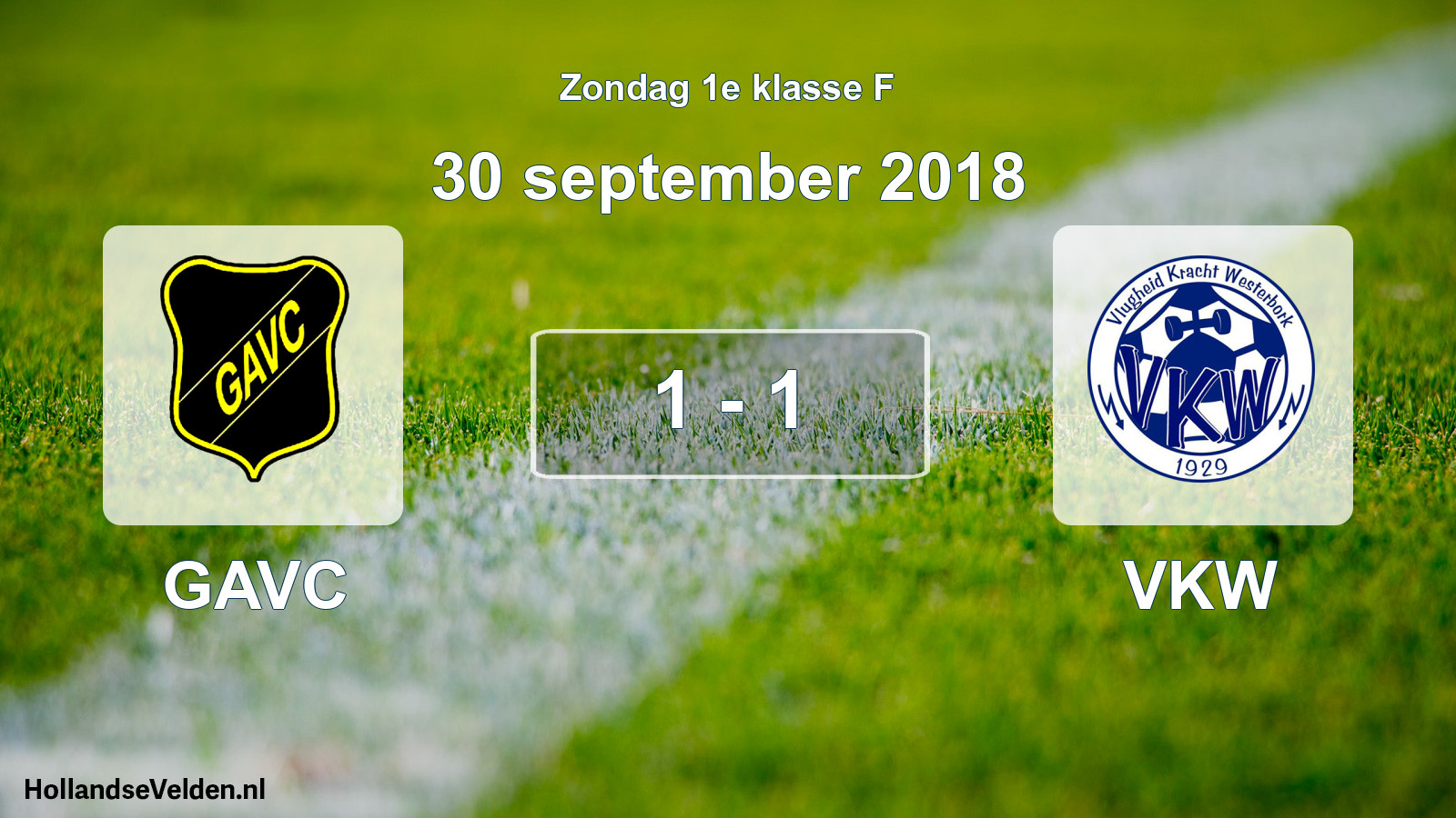 Total number of matches played: GAVC - VKW 1 - 1 (30 September 2018)