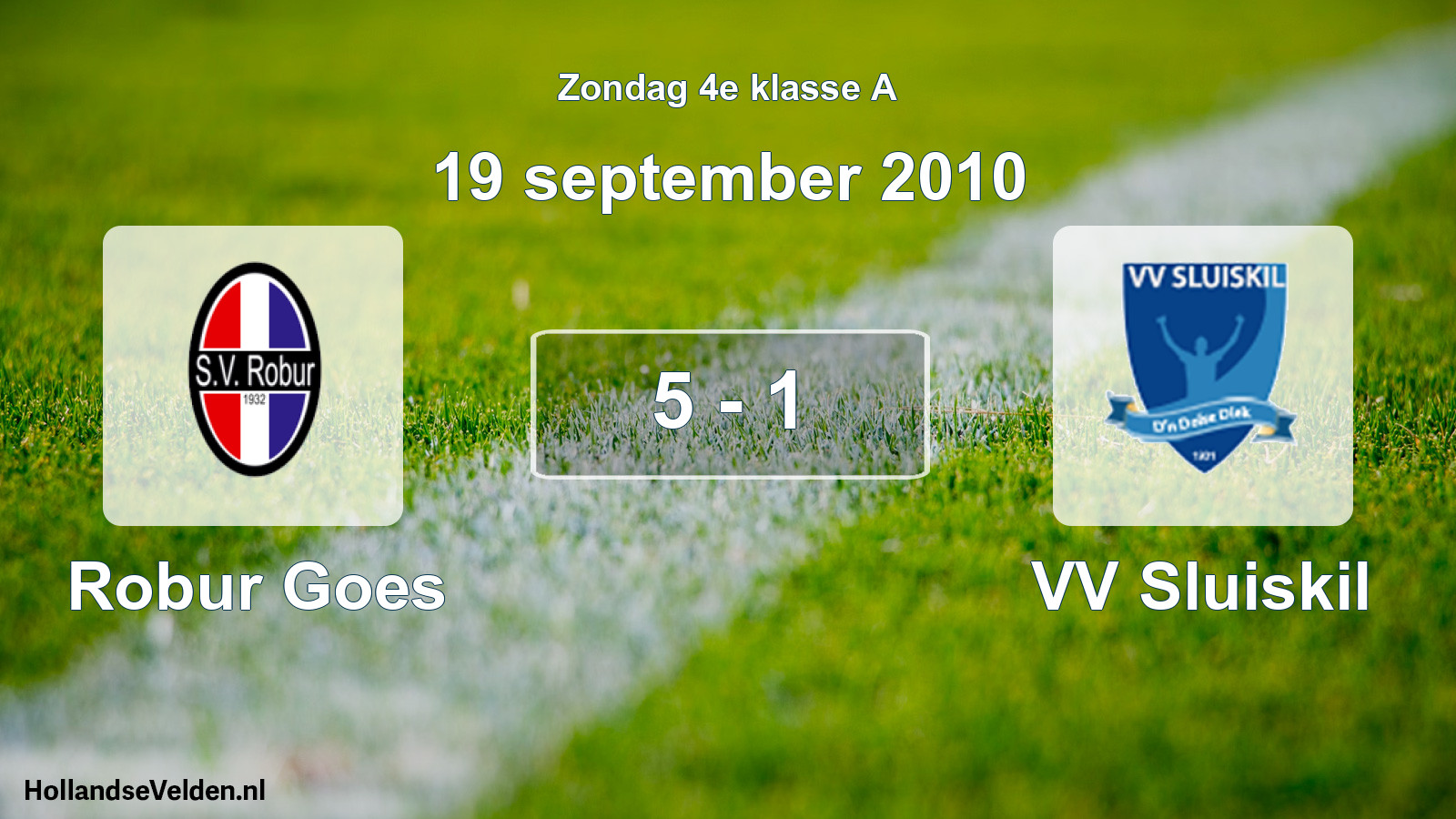 Total number of matches played: Robur Goes - VV Sluiskil 5 - 1 (19 September 2010)