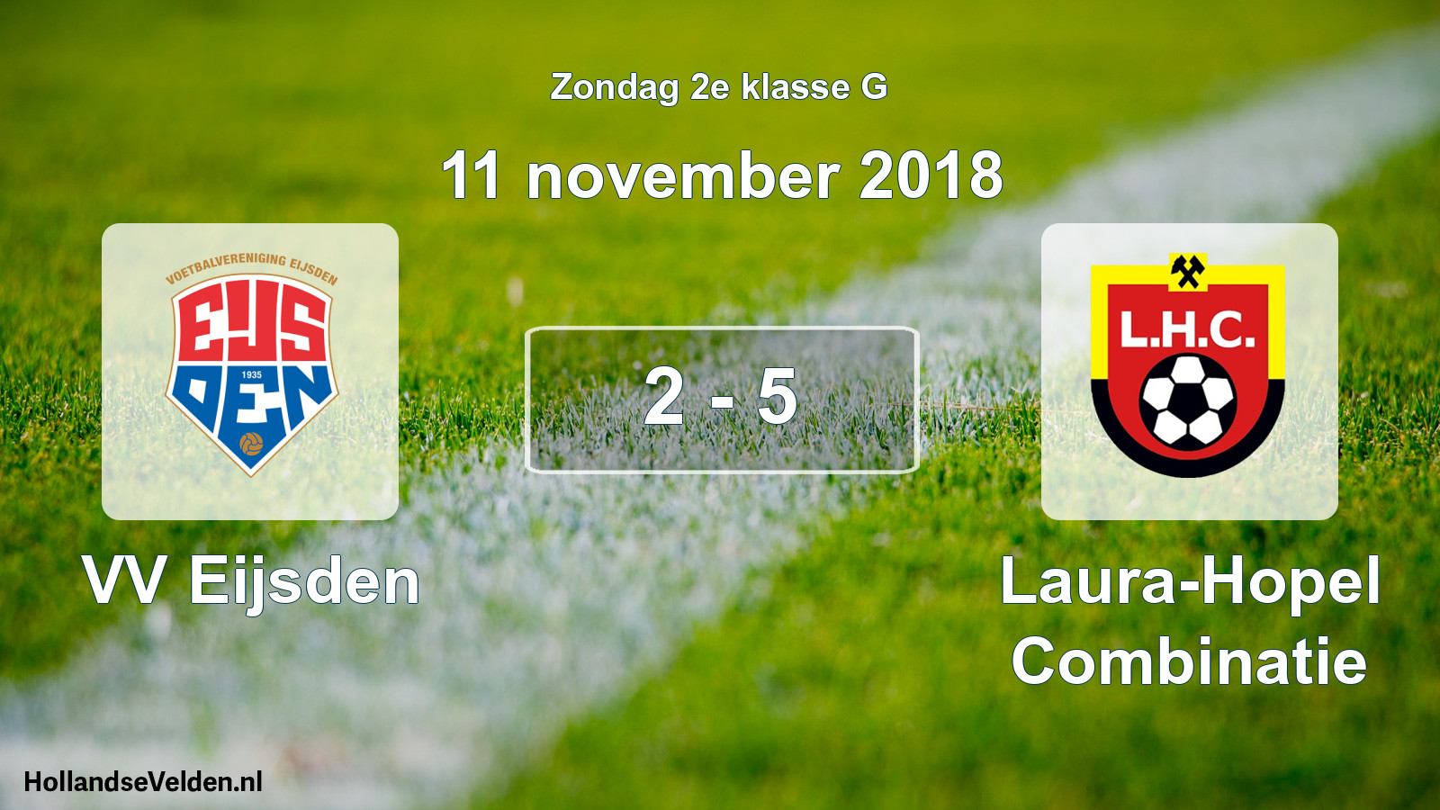 Total number of matches played: VV Eijsden - Laura-Hopel Combinatie 2 - 5 (11 November 2018)