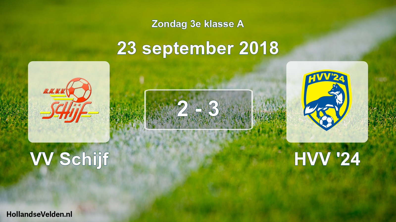 Total number of matches played: VV Schijf - HVV '24 2 - 3 (23 September 2018)