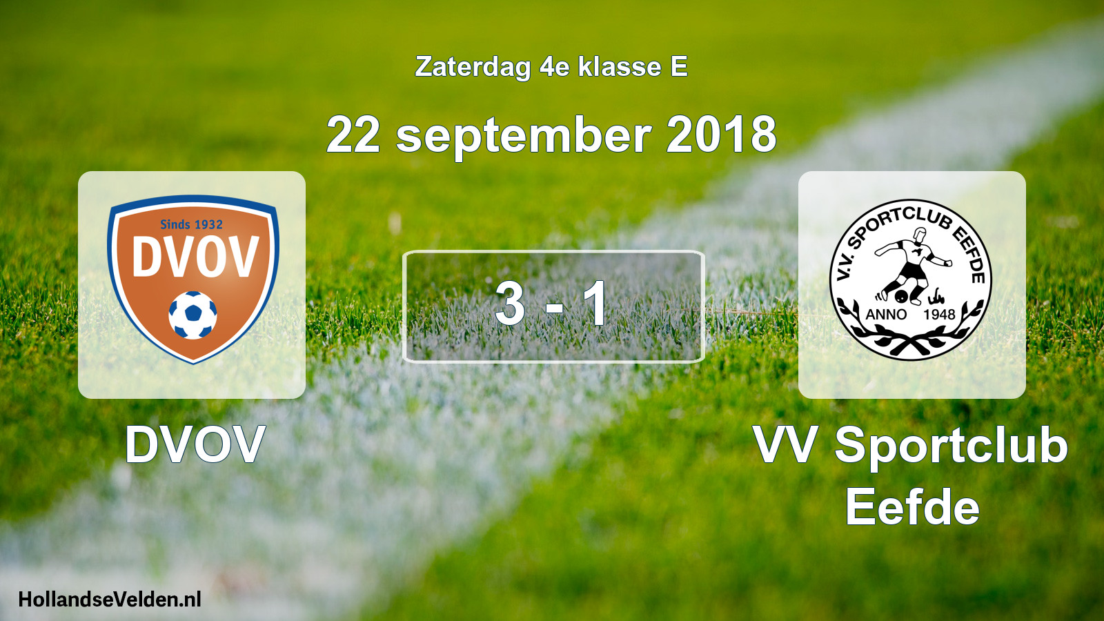 Total number of matches played: DVOV - VV Sportclub Eefde 3 - 1 (22 September 2018)