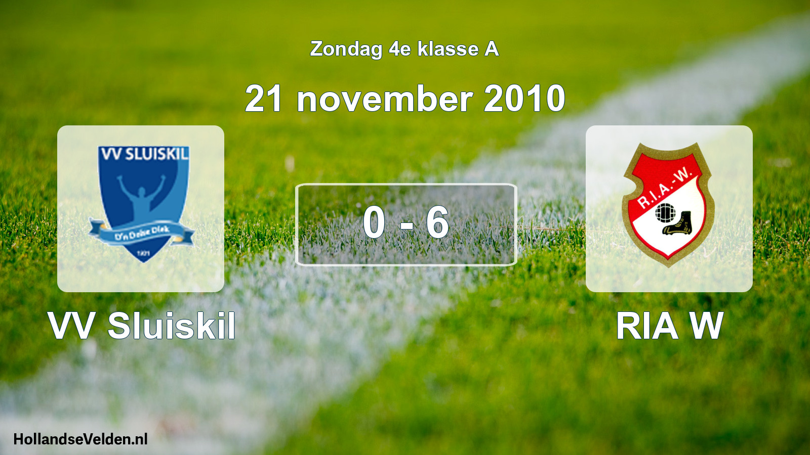 Total number of matches played: VV Sluiskil - RIA W 0 - 6 (21 November 2010)