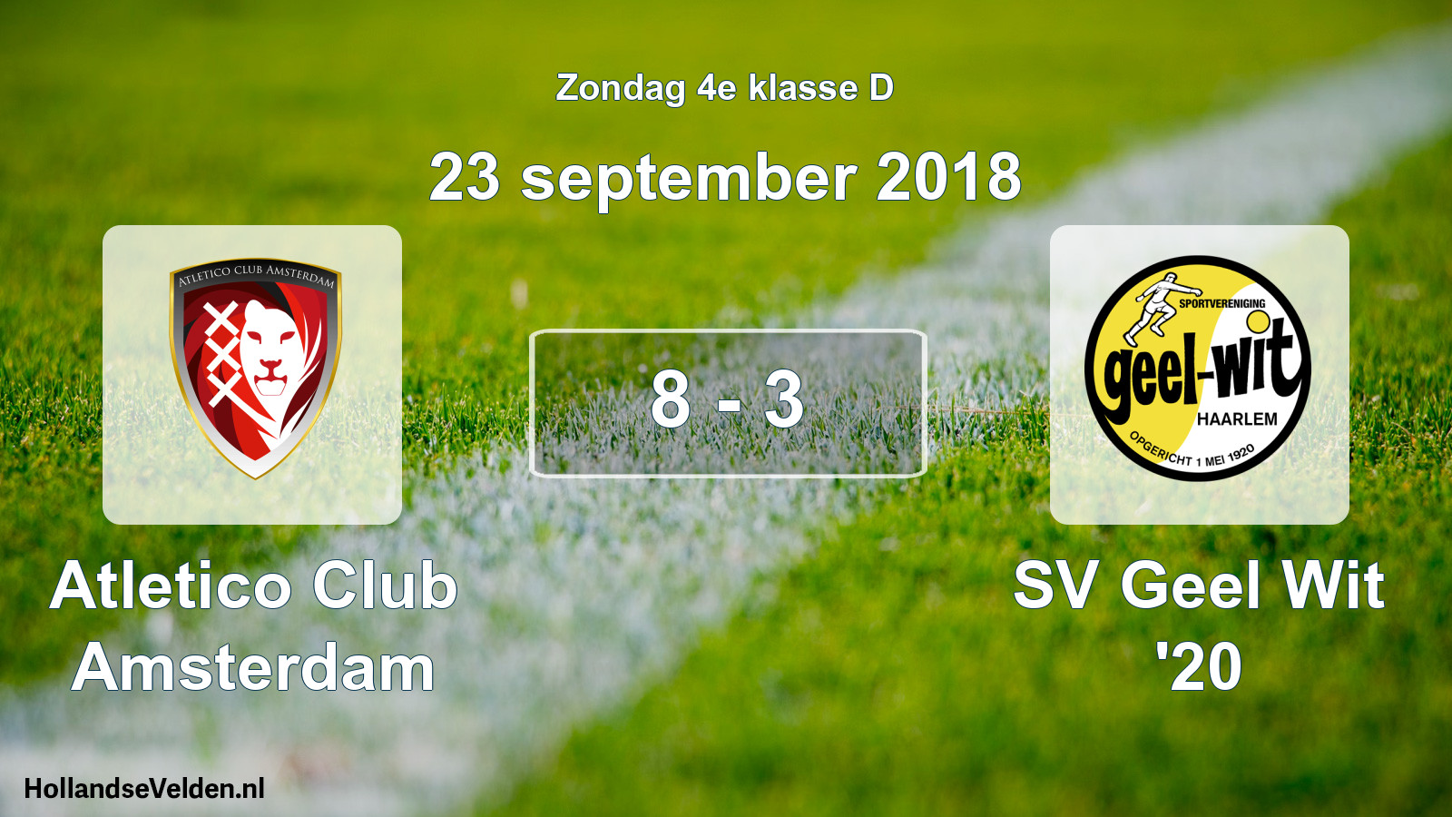 Total number of matches played: Atletico Club Amsterdam - SV Geel Wit '20 8 - 3 (23 September 2018)
