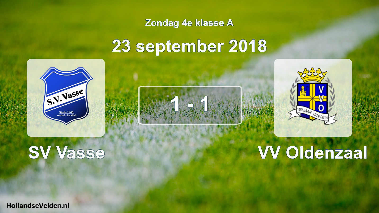 Total number of matches played: SV Vasse - VV Oldenzaal 1 - 1 (23 September 2018)