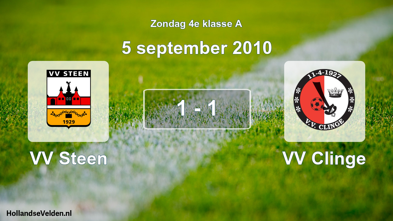 Total number of matches played: VV Steen - VV Clinge 1 - 1 (5 September 2010)