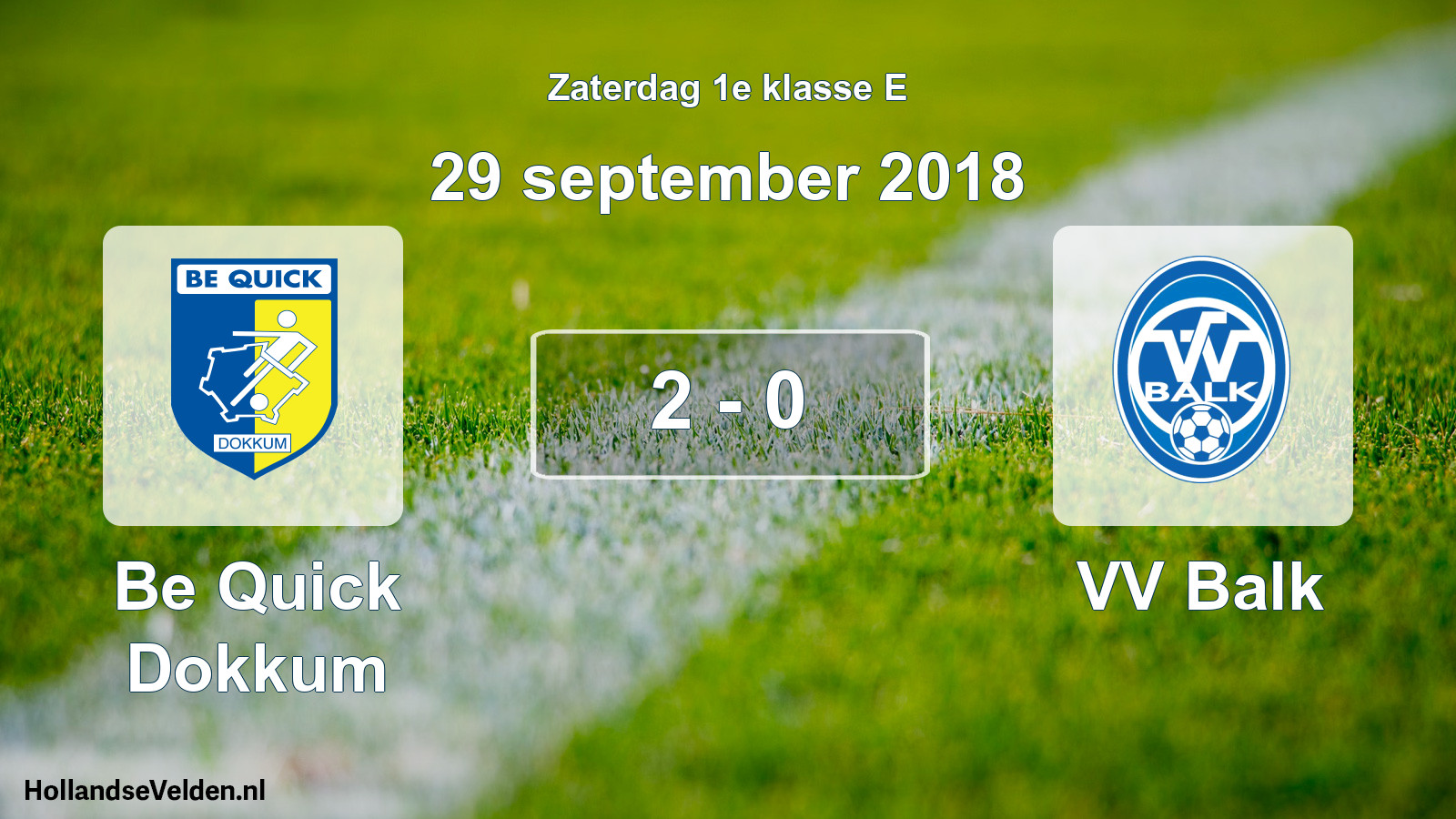 Total number of matches played: Be Quick Dokkum - VV Balk 2 - 0 (29 September 2018)