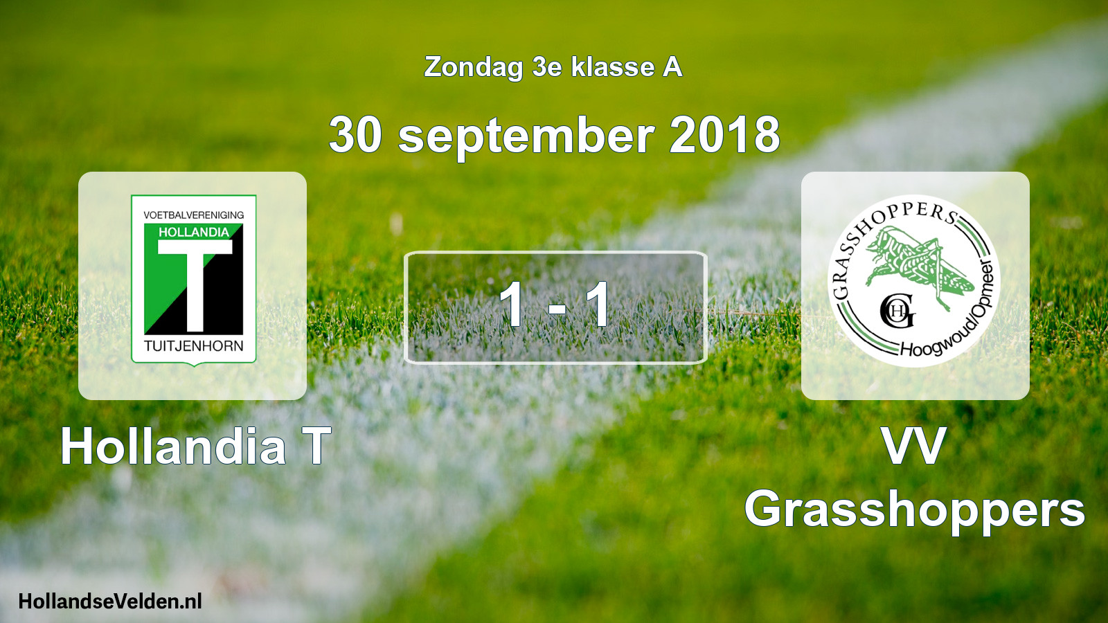 Total number of matches played: Hollandia T - VV Grasshoppers 1 - 1 (30 September 2018)