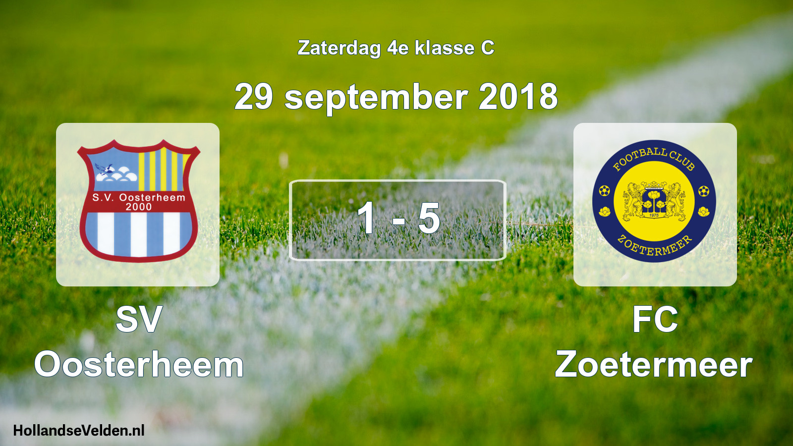 Total number of matches played: SV Oosterheem - FC Zoetermeer 1 - 5 (29 September 2018)