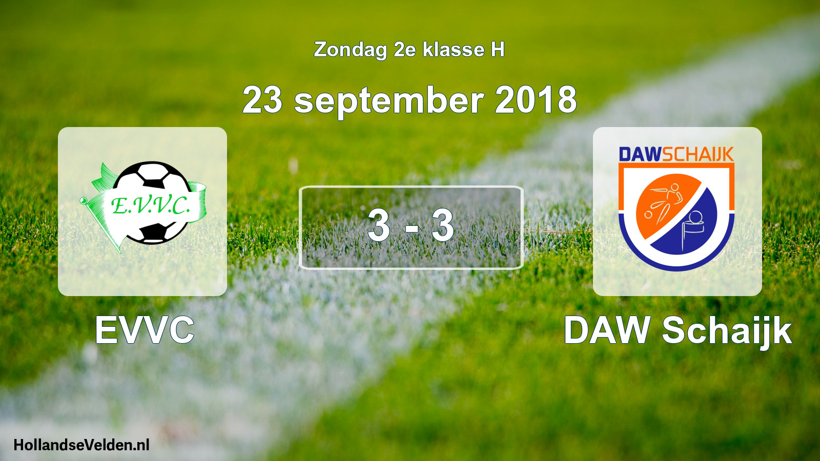 Total number of matches played: EVVC - DAW Schaijk 3 - 3 (23 September 2018)