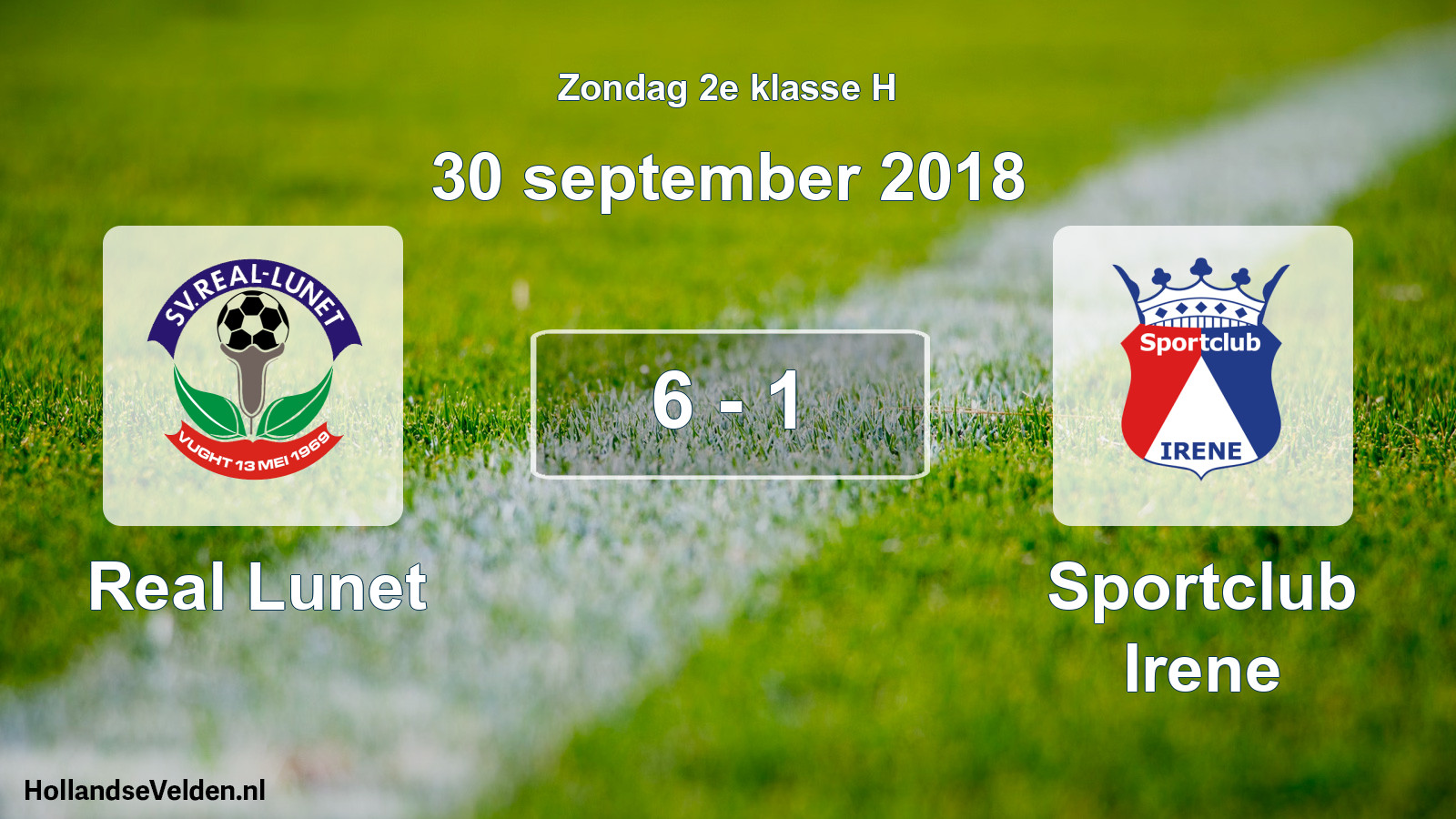 Total number of matches played: Real Lunet - Sportclub Irene 6 - 1 (30 September 2018)