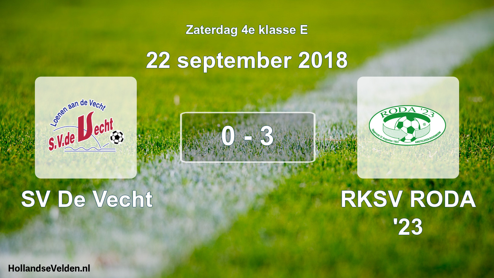 Total number of matches played: SV De Vecht - RKSV RODA '23 0 - 3 (22 September 2018)