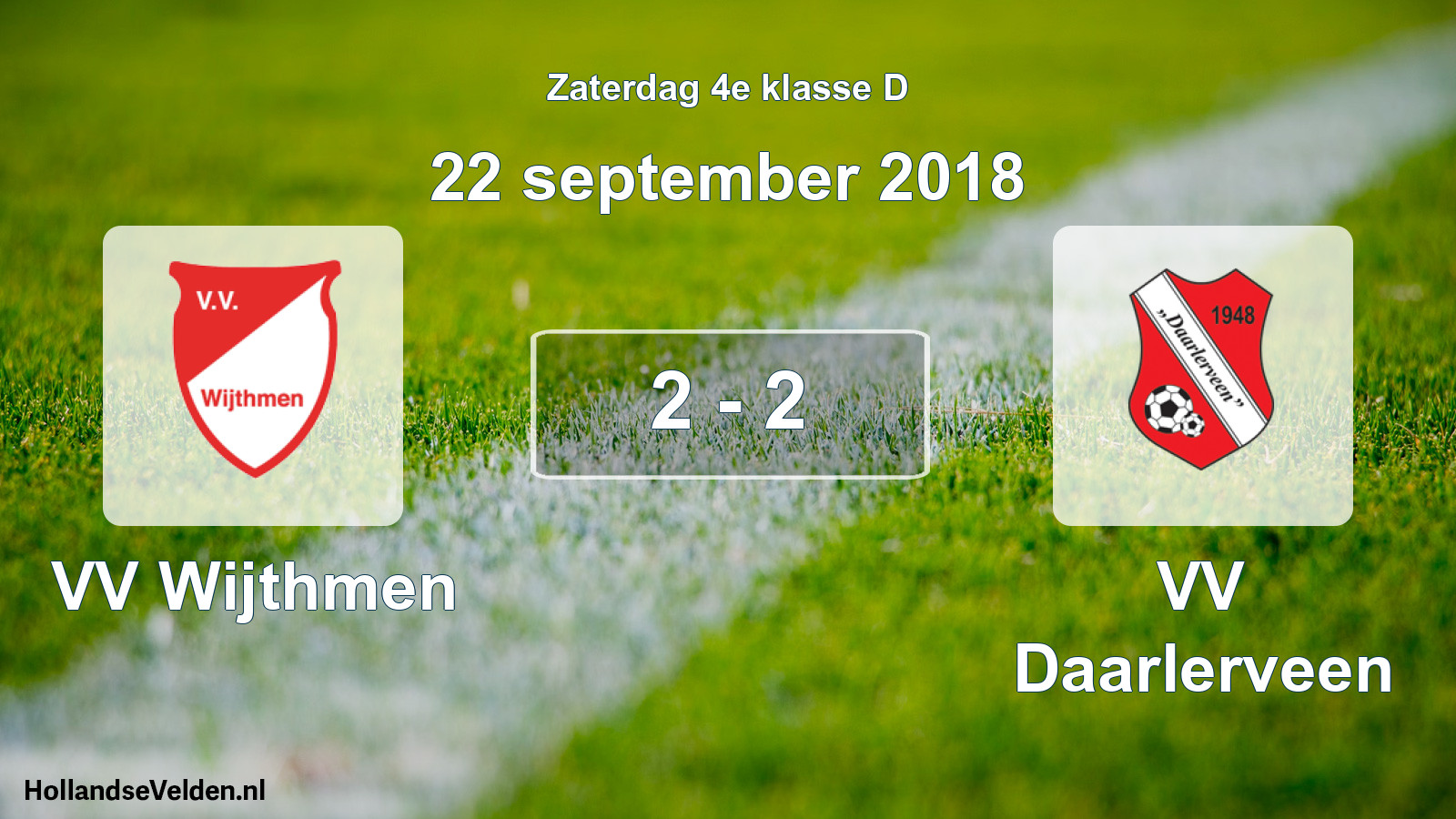 Total number of matches played: VV Wijthmen - VV Daarlerveen 2 - 2 (22 September 2018)