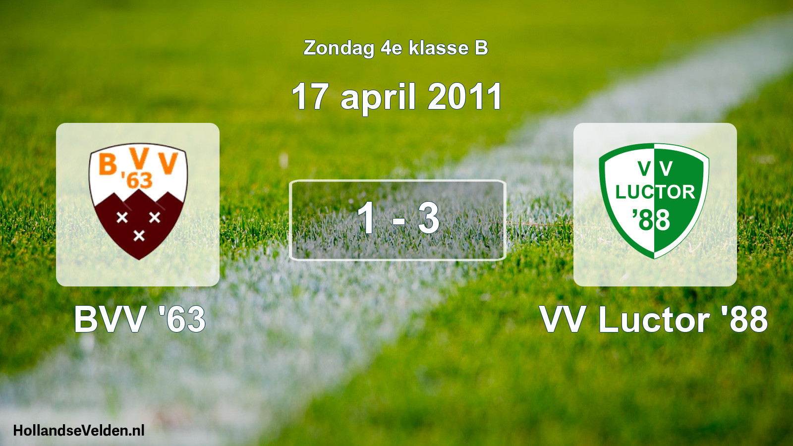 Total number of matches played: BVV '63 - VV Luctor '88 1 - 3 (17 April 2011)