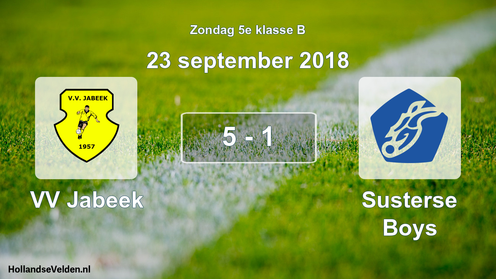 Total number of matches played: VV Jabeek - Susterse Boys 5 - 1 (23 September 2018)