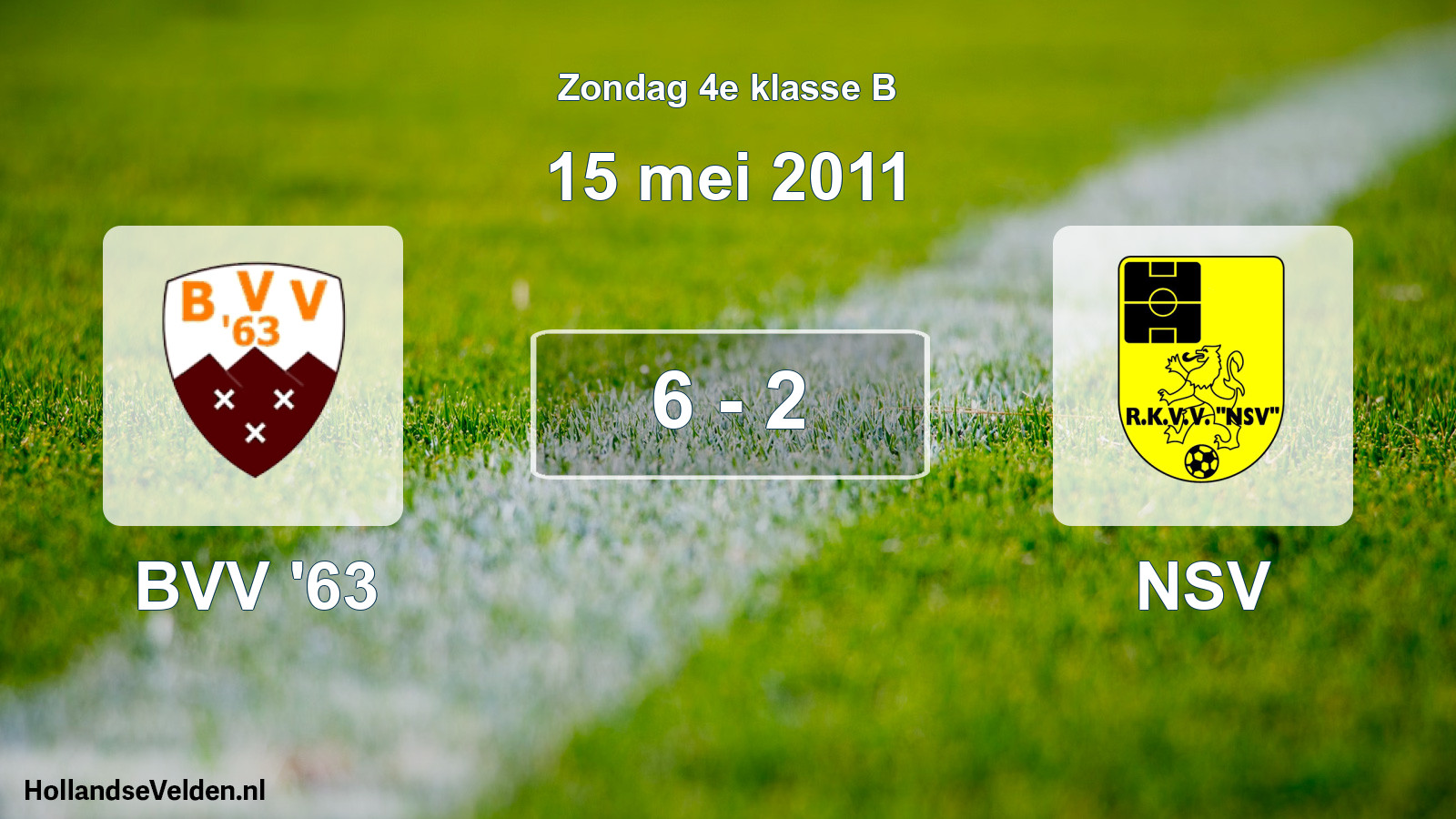 Total number of matches played: BVV '63 - NSV 6 - 2 (15 May 2011)