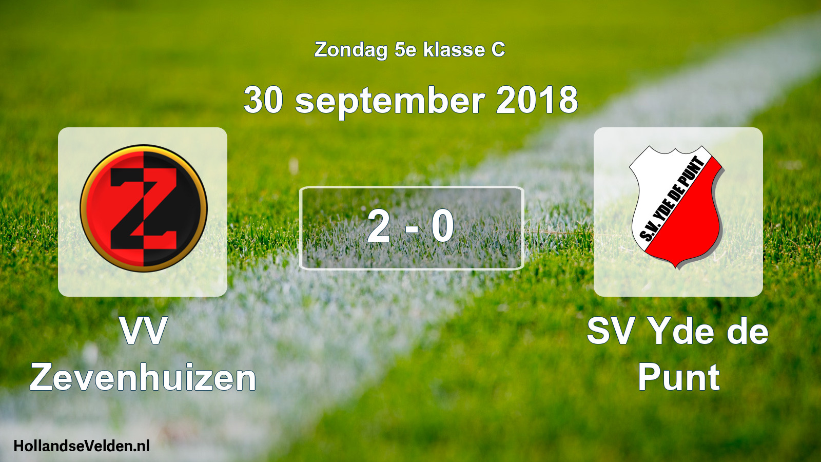 Total number of matches played: VV Zevenhuizen - SV Yde de Punt 2 - 0 (30 September 2018)