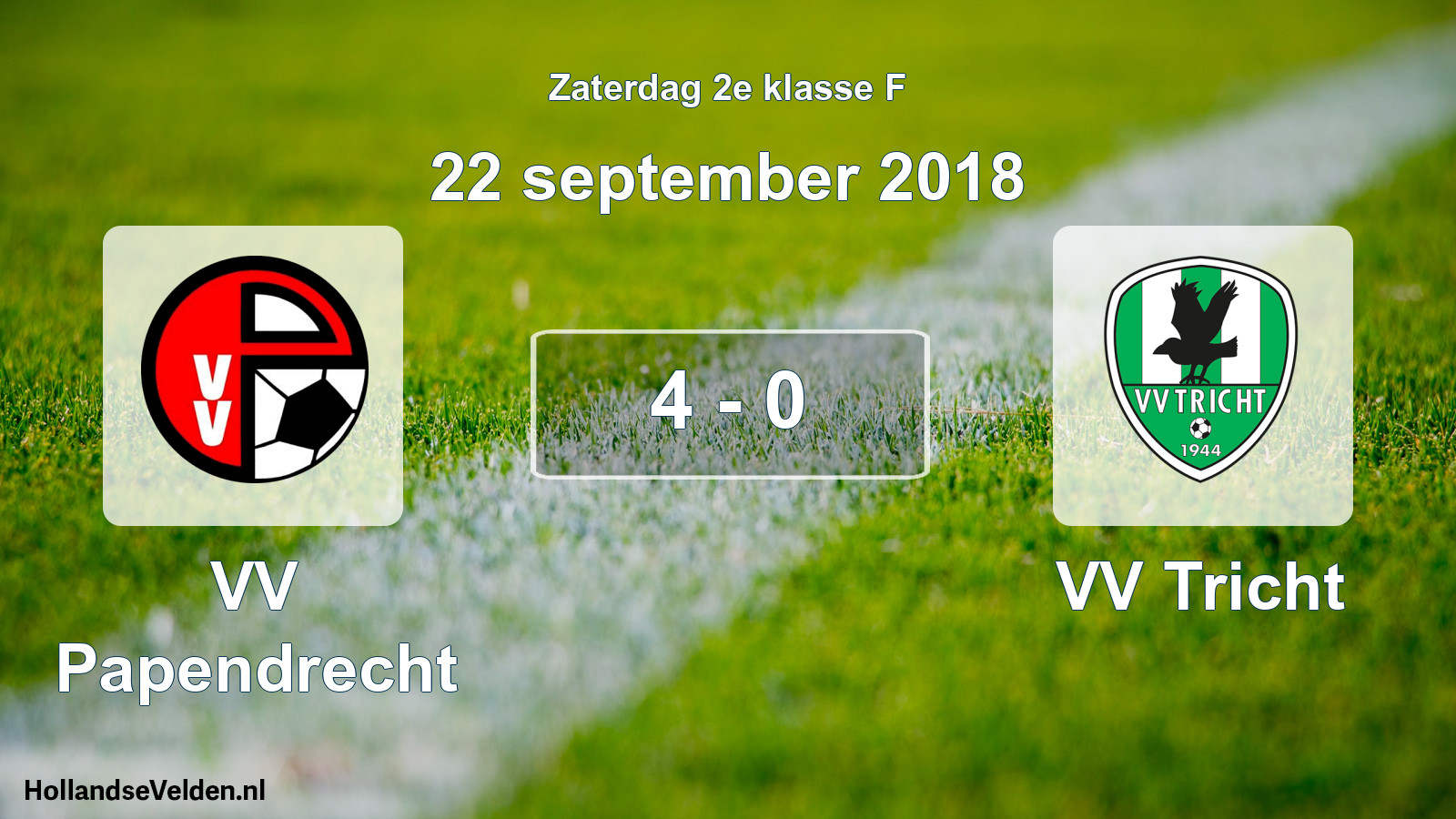 Total number of matches played: VV Papendrecht - VV Tricht 4 - 0 (22 September 2018)